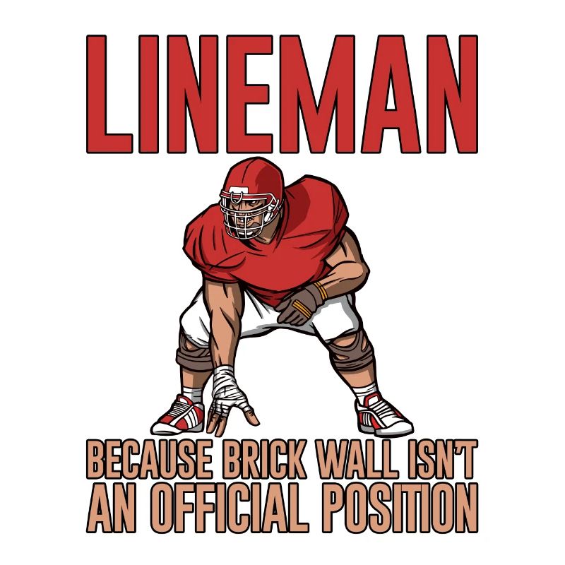 Lineman Because Brick Wall Isn't A Position 2