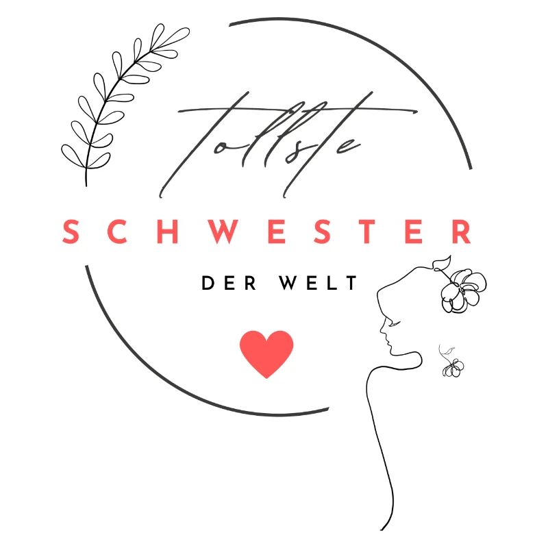 Tollste Schwester der Welt