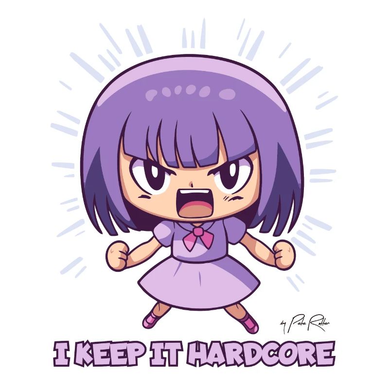 The "Keep it Hardcore" Anime Girl