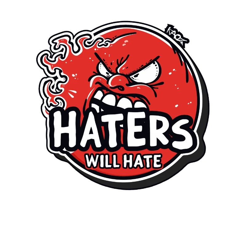 Haters Will Hate