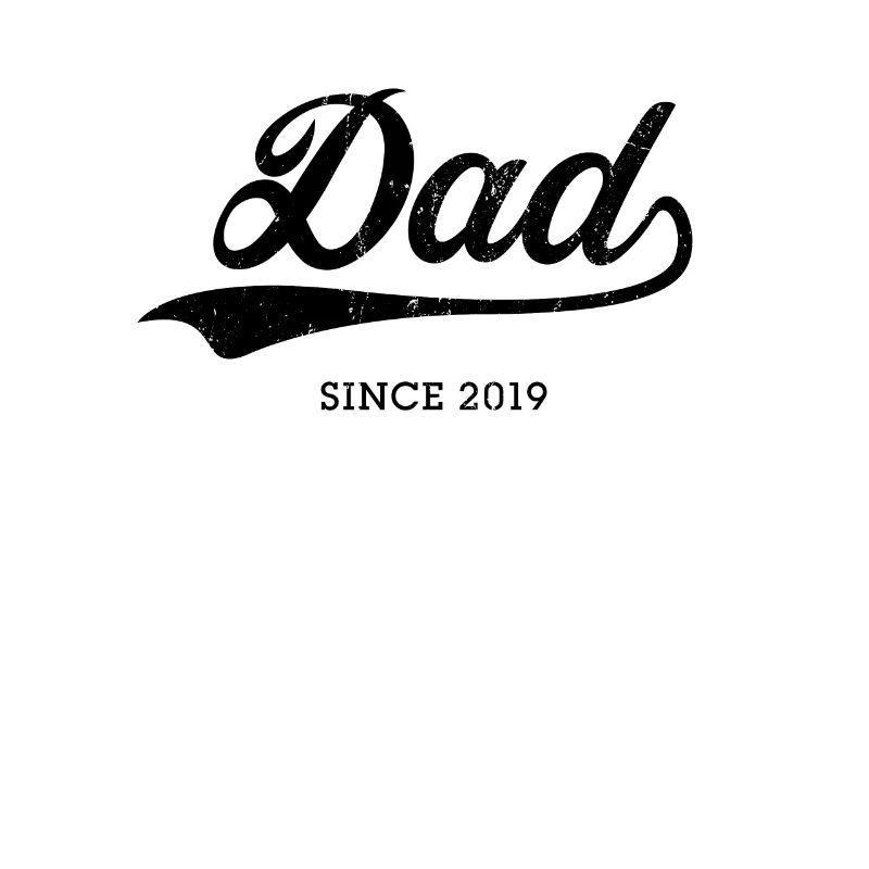 Dad 2019, Daddy Since 2019 Father's Day Gift