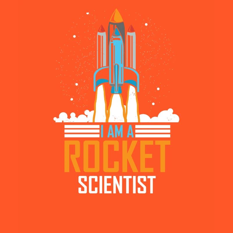 I'm Rocket Scientist Rocket Science