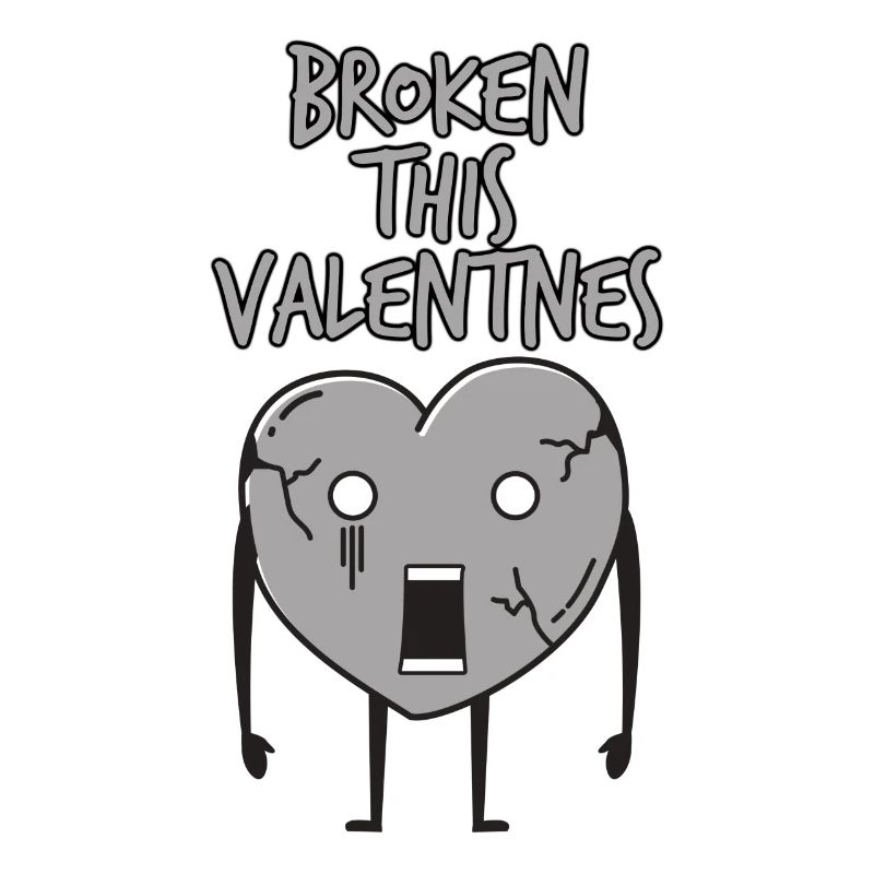 Broken this Valentine