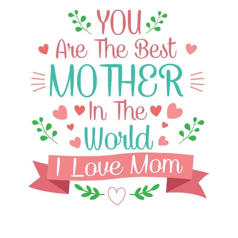 Du bist die beste Mutter