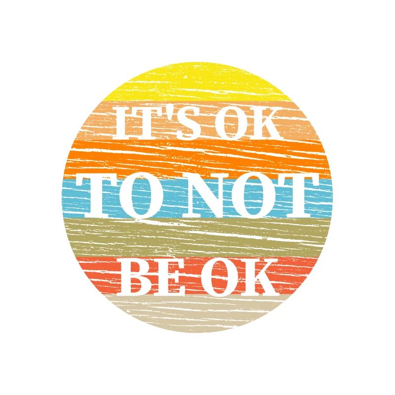 It's Ok To Not Be Ok Depressiv oder Therapeut Gift