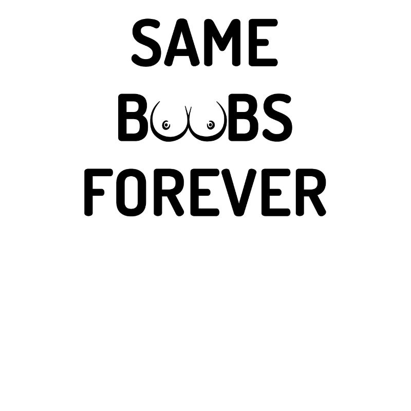 Same Boobs Forever Junggesellenabschieds Party