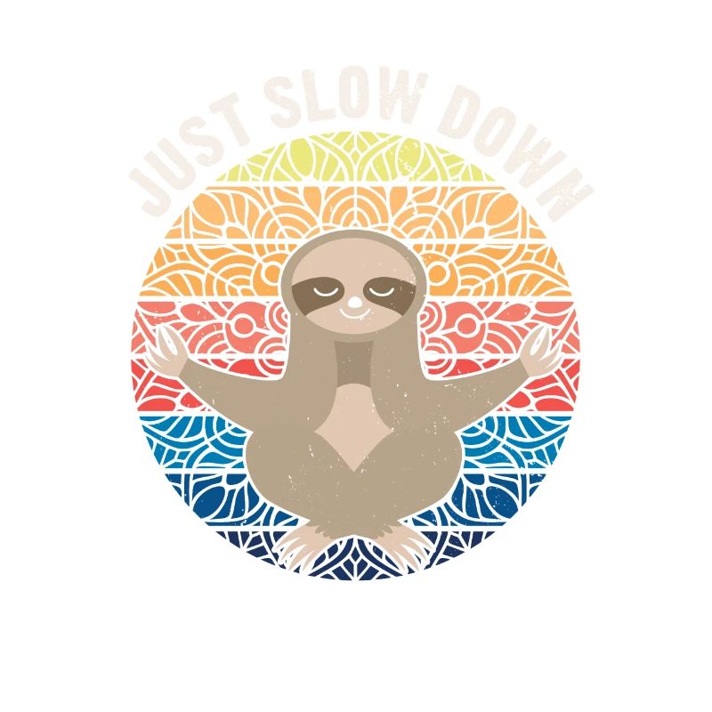 Just Slow Down Sloth Retro Meditation Sloth