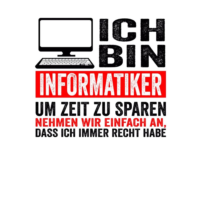 Informatiker IT Experte Informatik Informatik Lust