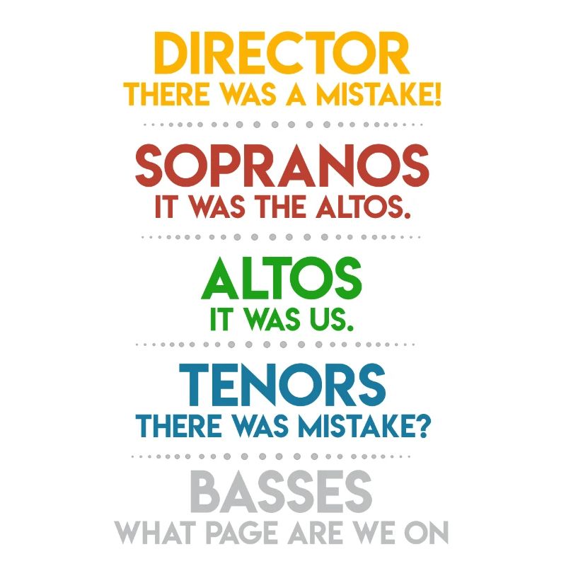 Choir Director There Was A Mistake Funny