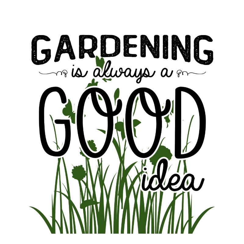 Gardening is always a good idea