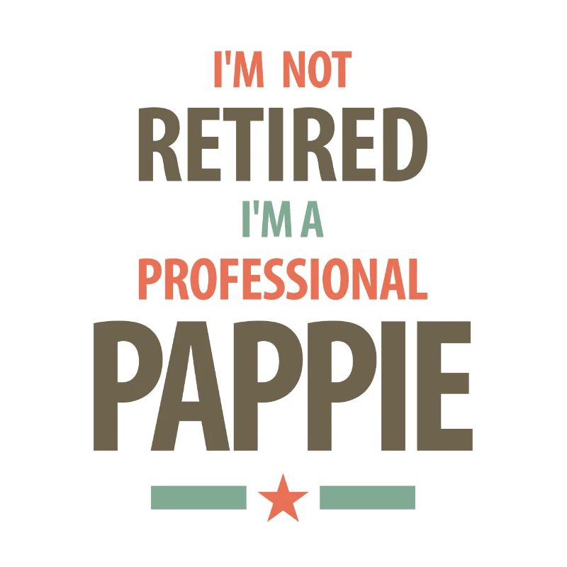 Ich bin nicht im Ruhestand Ich bin ein professionelles Pappie-Geschenk