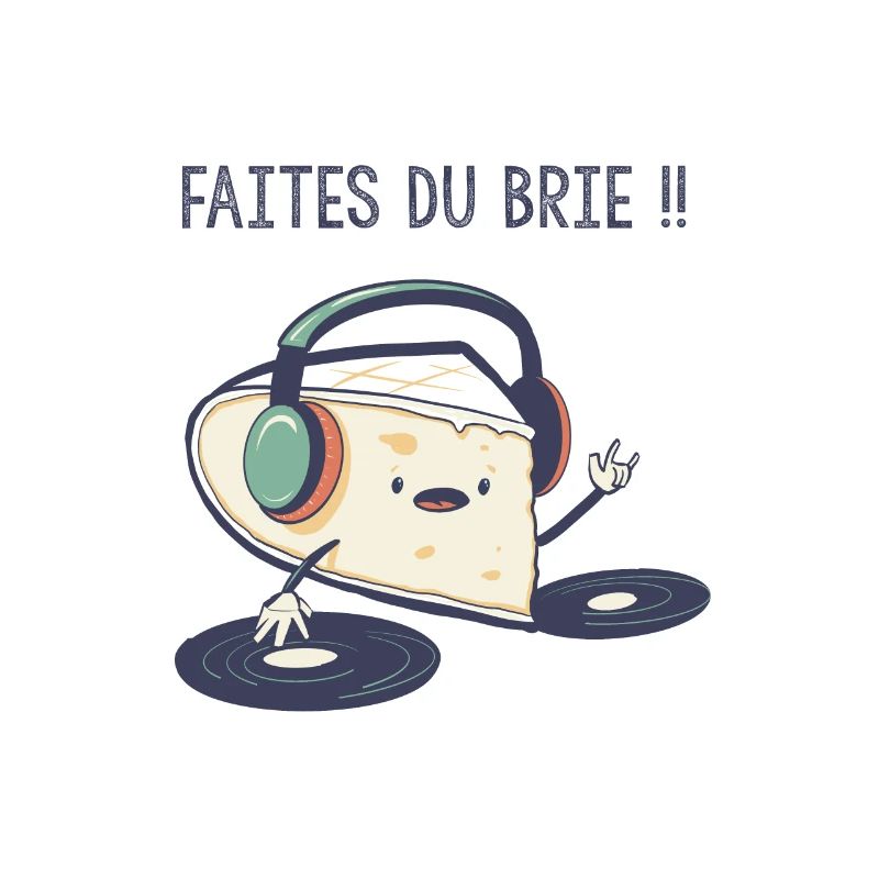 Faites du Brieee, blagues fromage , jeux de mots