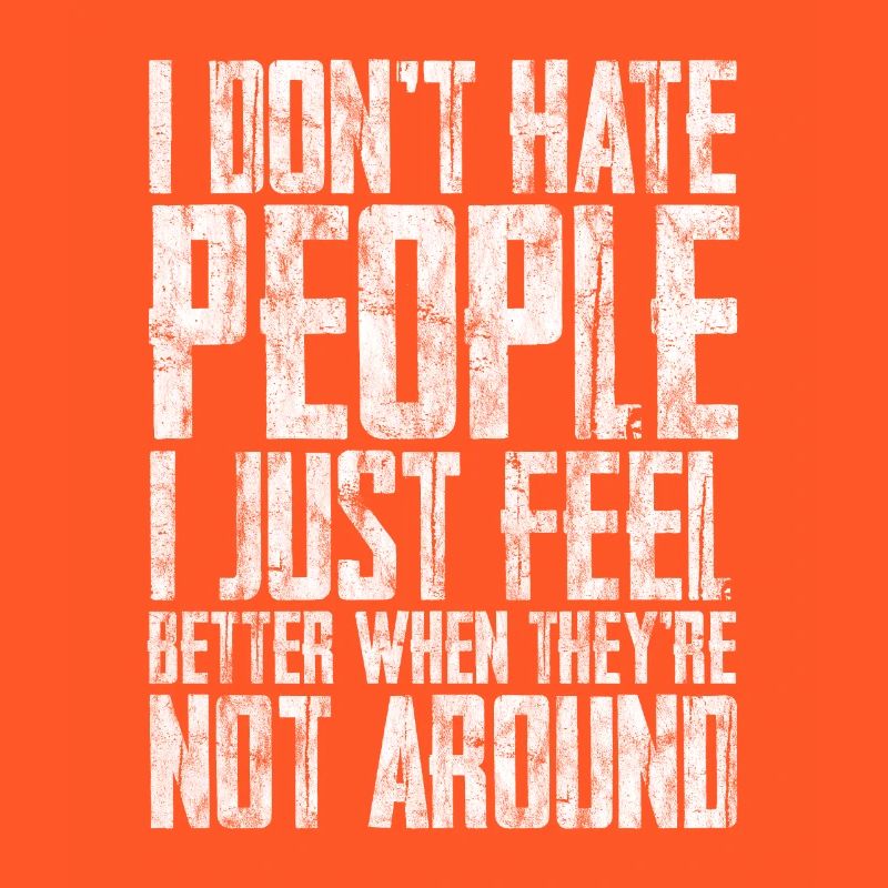 I Don’t Hate People 2