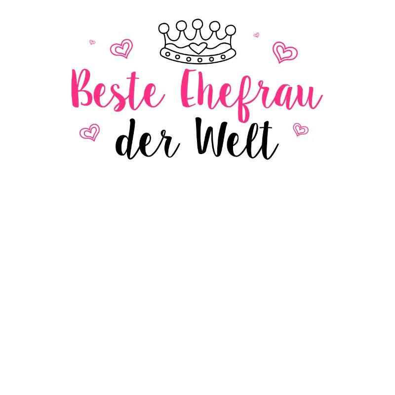 Beste Ehefrau der Welt - Ehefrau - Hochzeitstag -