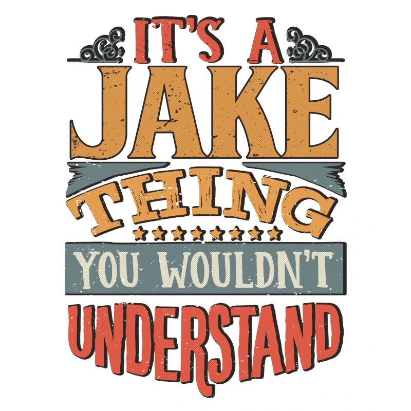 C’est une chose que vous ne comprendriez pas - Jake