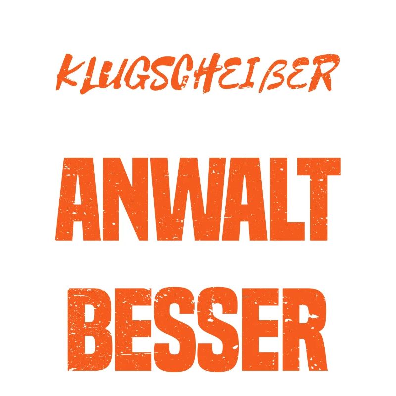 Ich bin kein Klugscheißer Ich bin Anwalt