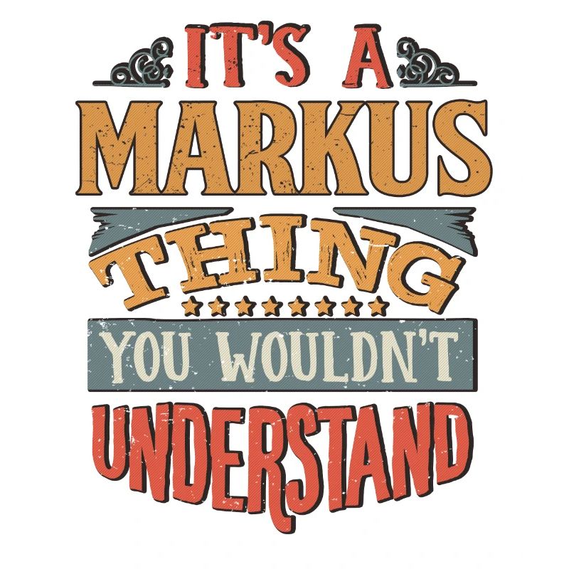 C’est une chose Markus que vous ne comprendriez pas -