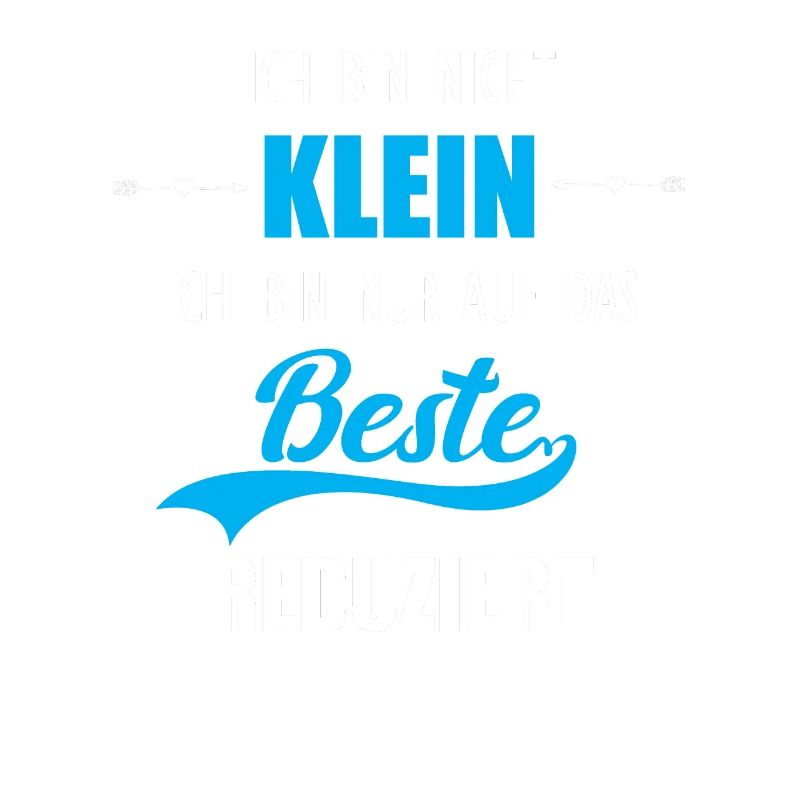 Ich bin nicht klein