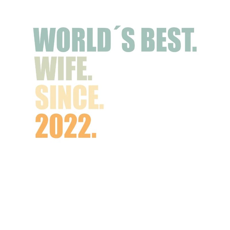 Beste Ehefrau seit 2022 1. Hochzeitstag