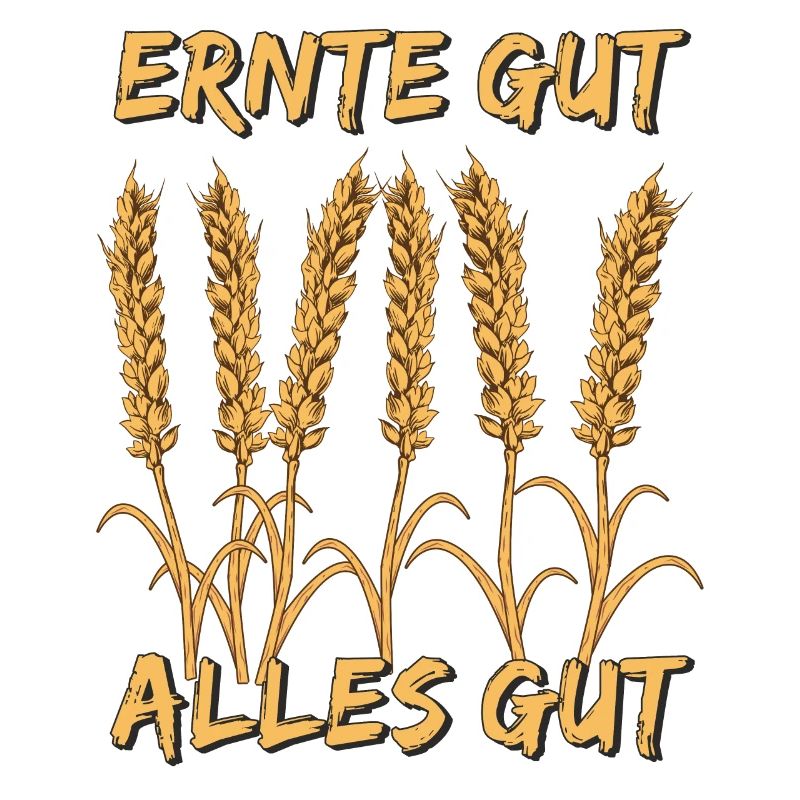 ERNTE GUT ALLES GUT