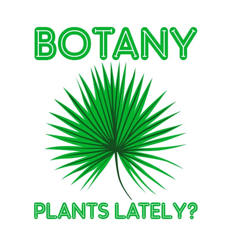 Botany Plants Lately 22