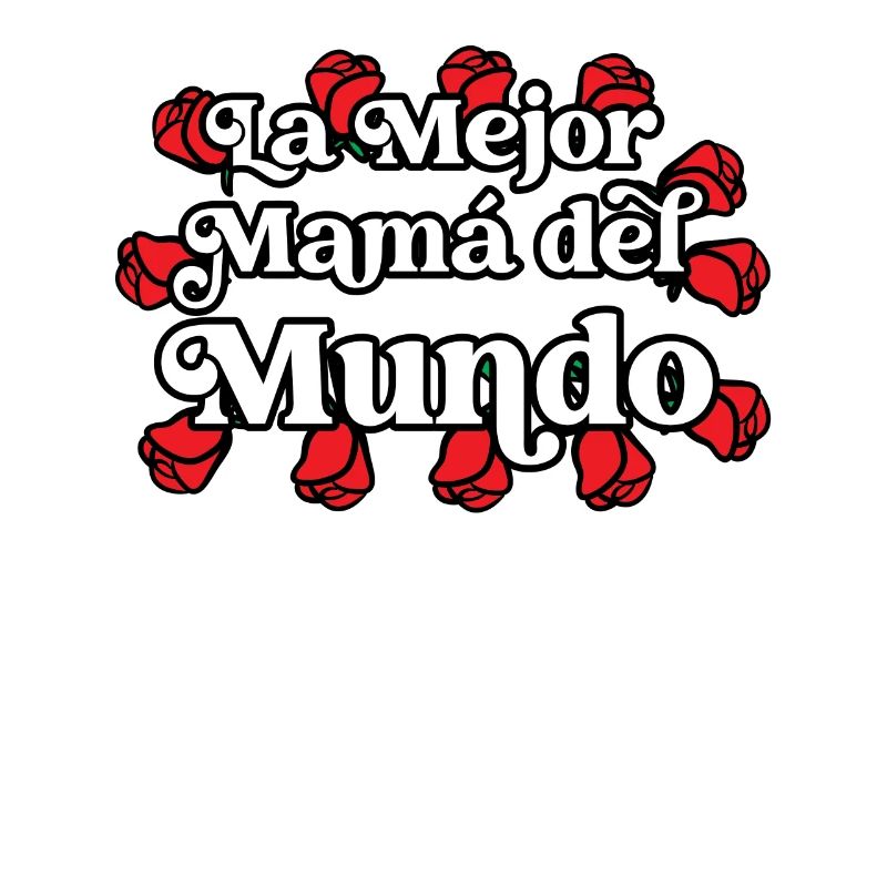 Die Beste Mutter Der Welt Spanisches Zitat Mutter