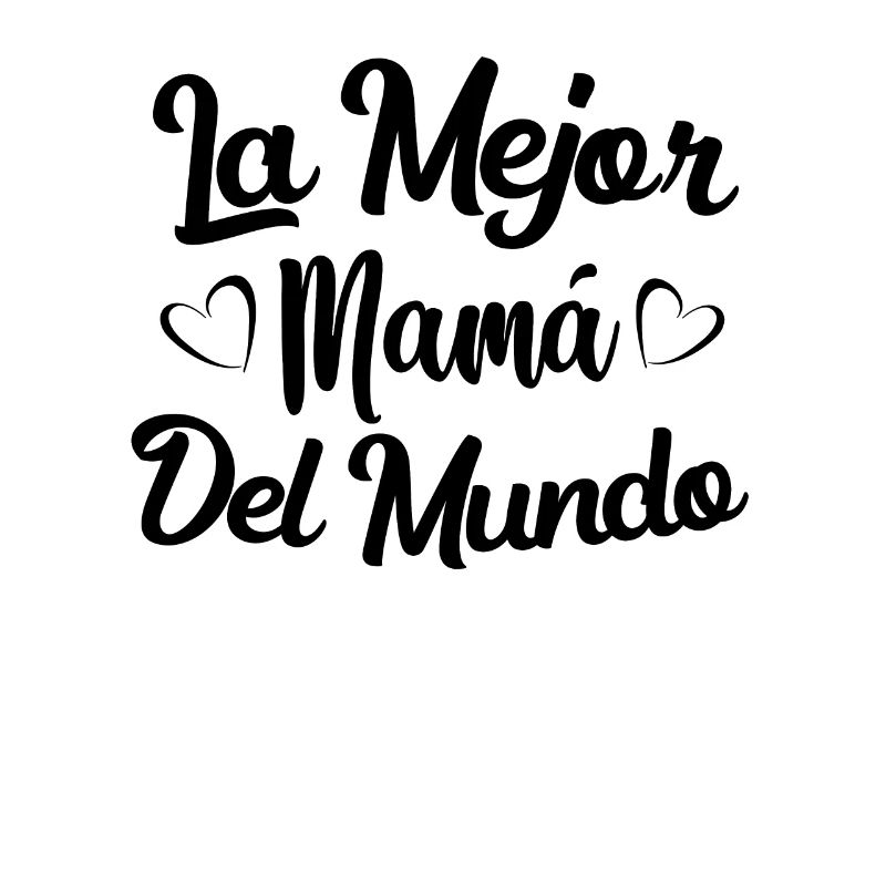 Die Beste Mutter Der Welt Spanisch Zitiert