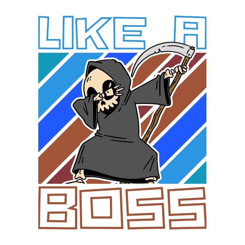 Like a Boss - Lustiger Dabbing Sensenmann Spruch