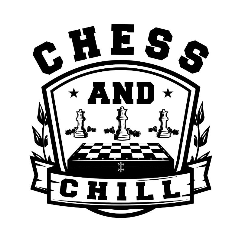 Chess And Chill Funny Chess Player Quotes