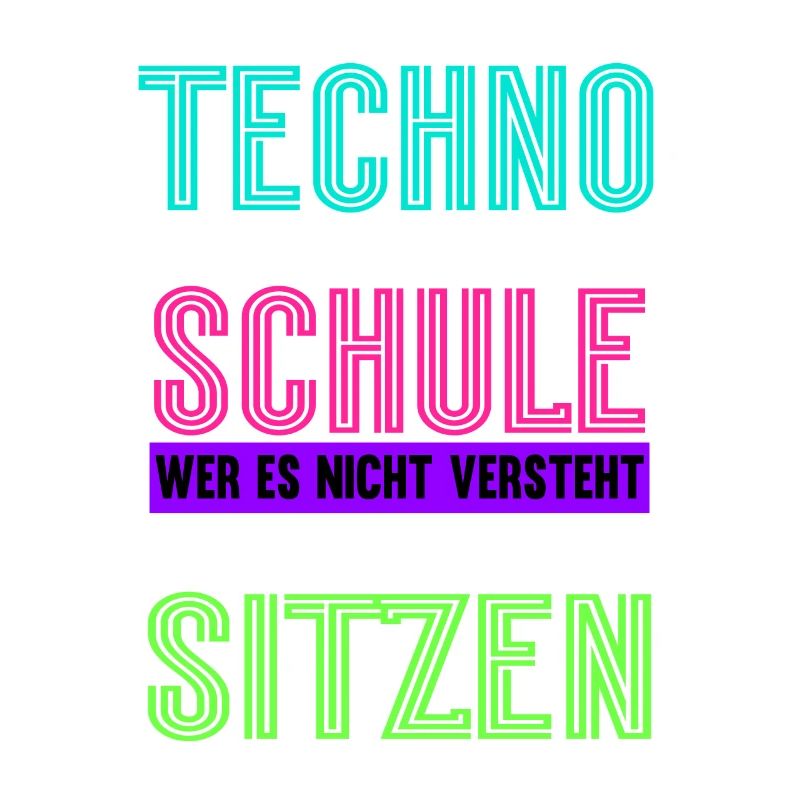 Techno Ist Wie Schule Techno