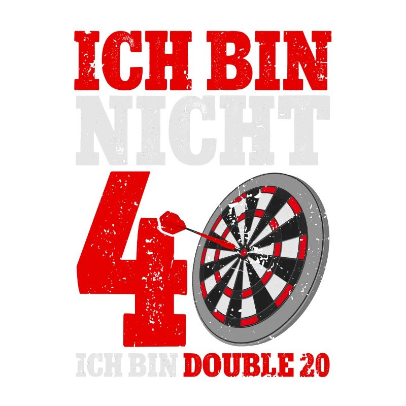 Ich bin nicht 40 ich bin double 20 Geburtstag