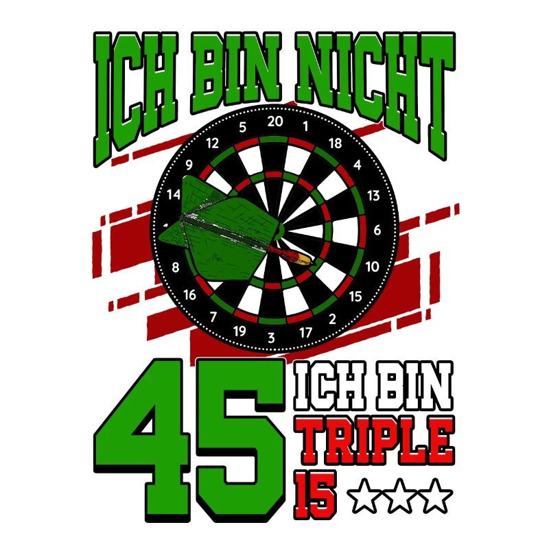 Ich bin nicht 45 ich bin Triple 15 - 45.