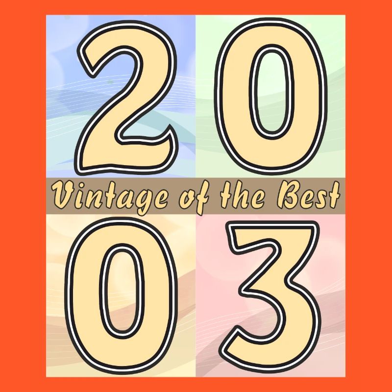 ANNÉE D’ANNIVERSAIRE 2003