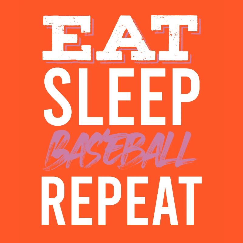 eat sleep baseball repeat