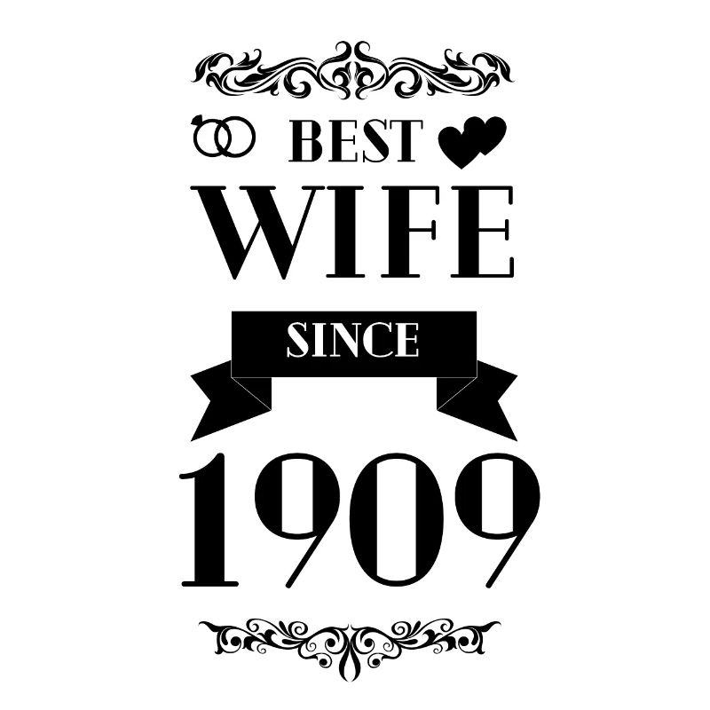 Beste Ehefrau seit 1909 Hochzeitstag