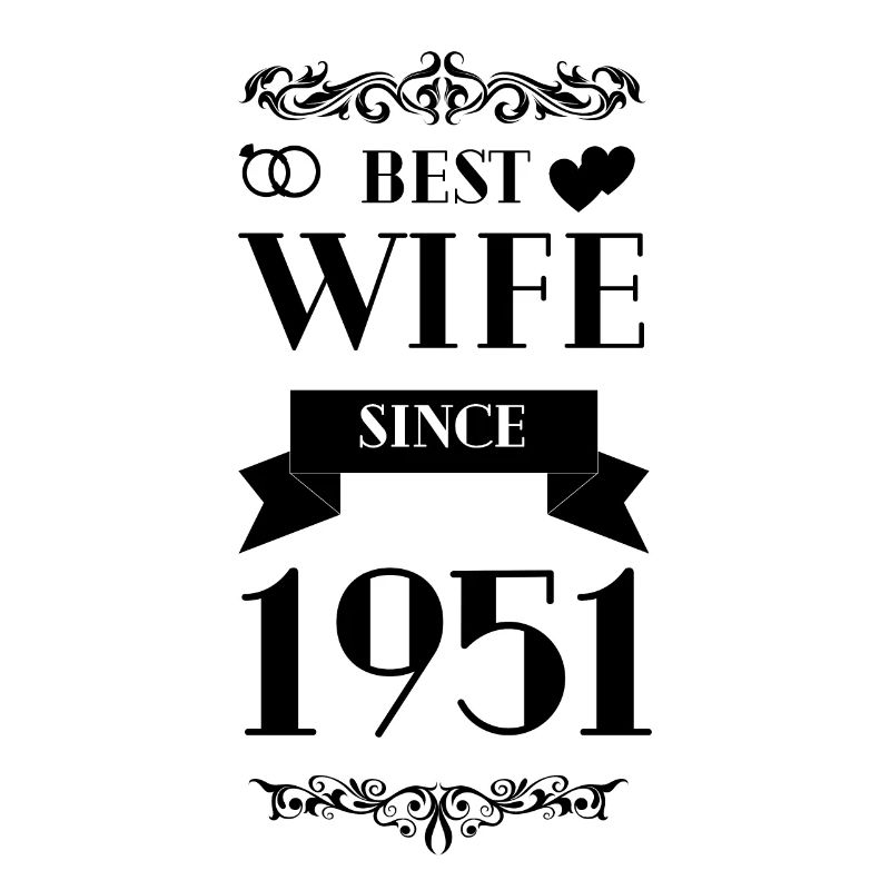 Beste Ehefrau seit 1951 Hochzeitstag