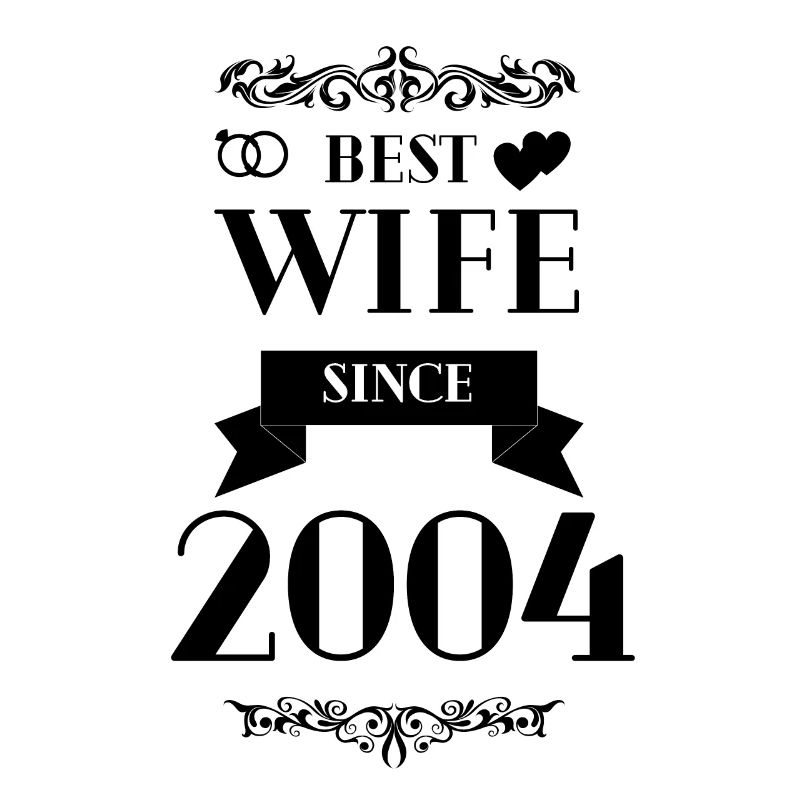 Beste Ehefrau seit 2004 Hochzeitstag