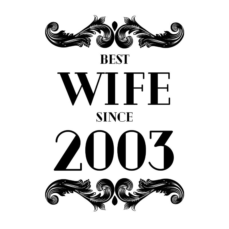 Beste Ehefrau seit 2003 Hochzeit
