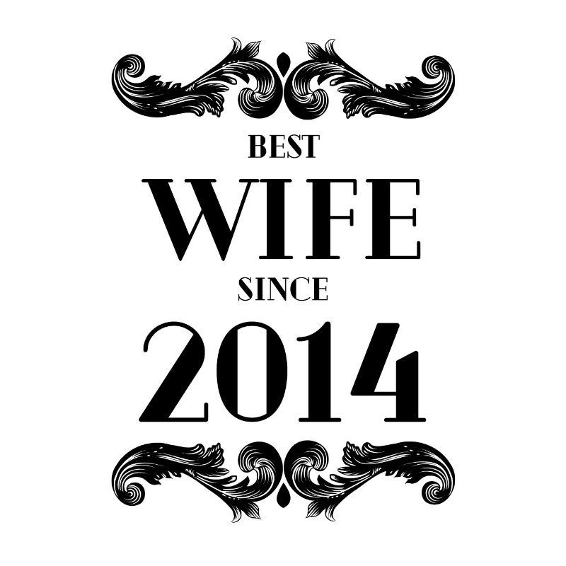 Beste Ehefrau seit 2014 Hochzeit
