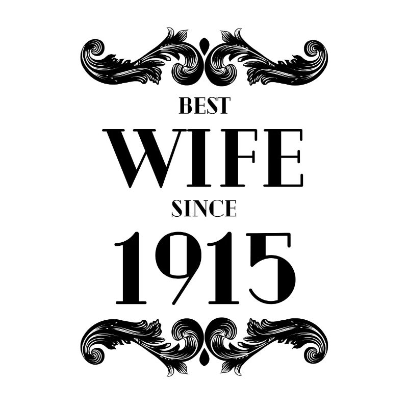 Beste Ehefrau seit 1915 Hochzeit