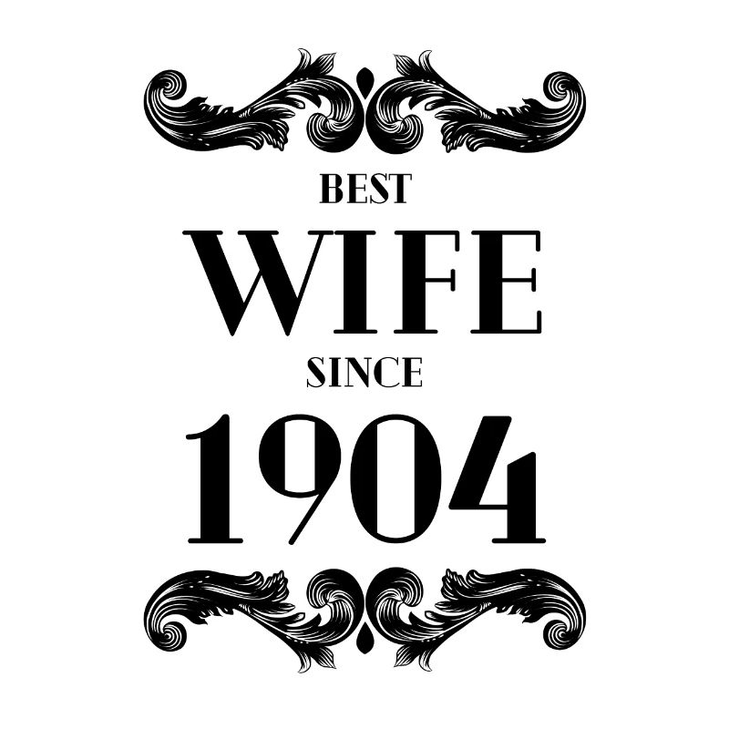 Beste Ehefrau seit 1904 Hochzeit