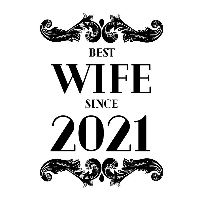 Beste Ehefrau seit 2021 Hochzeit