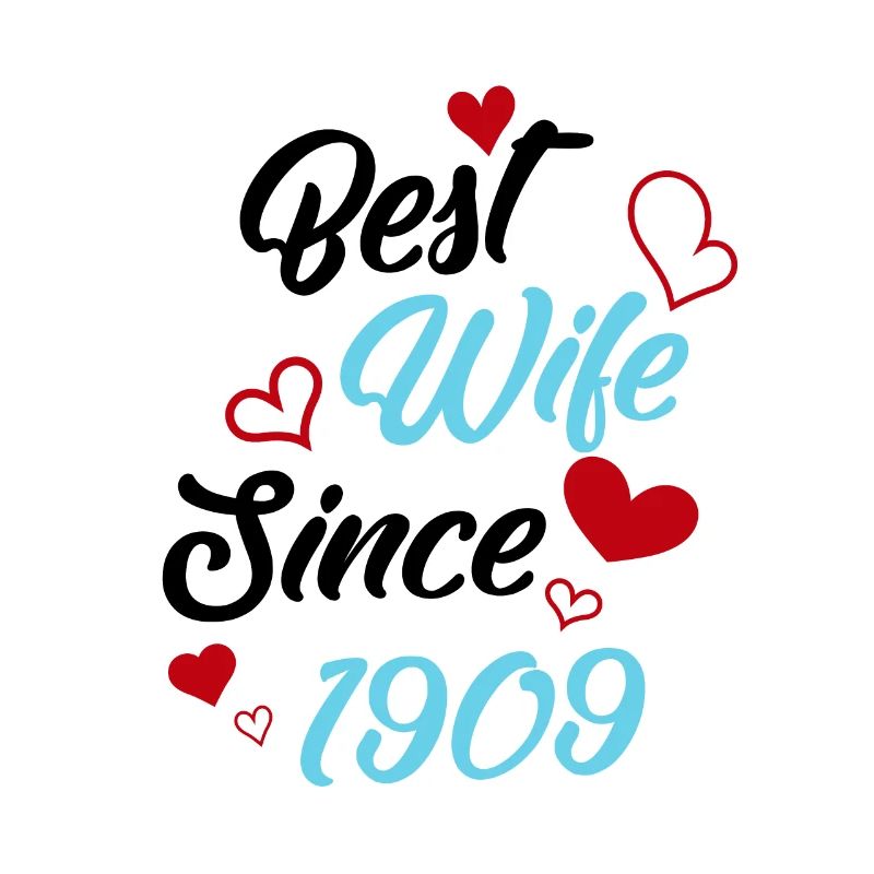 Jubiläum Trauerbeste Ehefrau seit 1909 Hochzeit