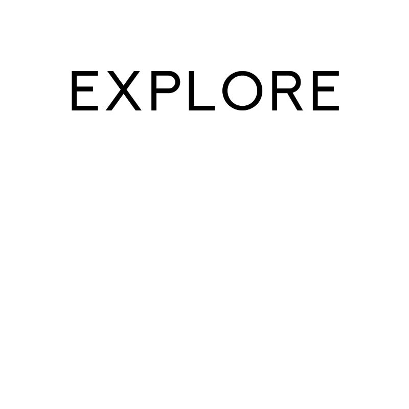 EXPLORE