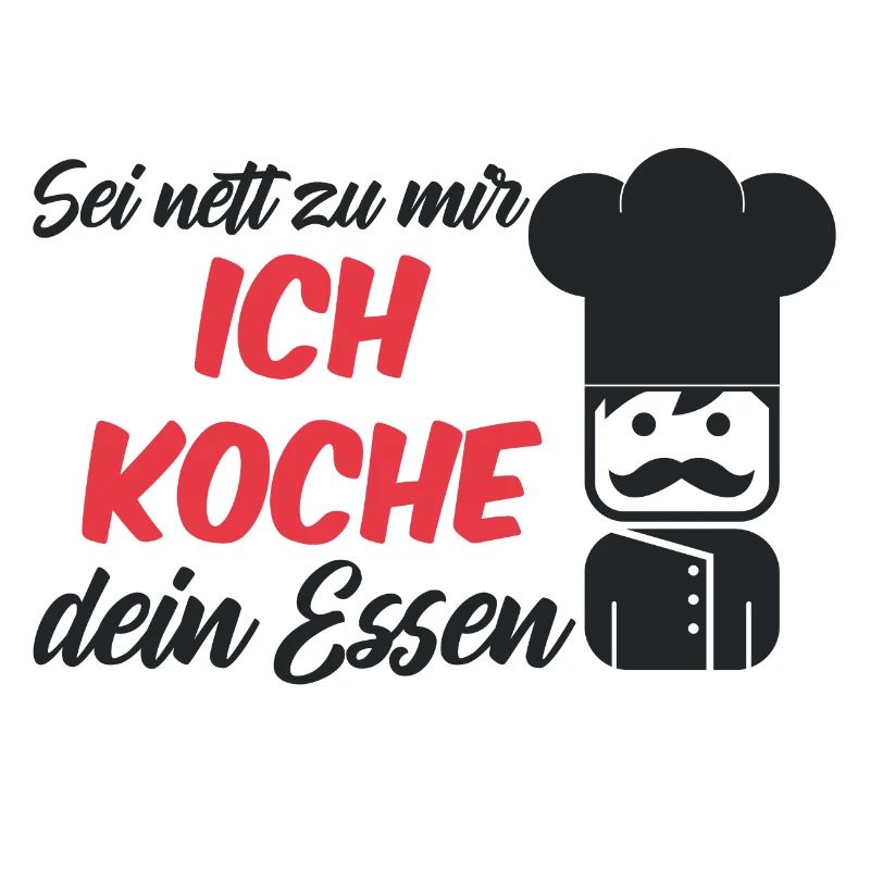 Koch sei nett zu mir Restaurant Küchenchef Grillen