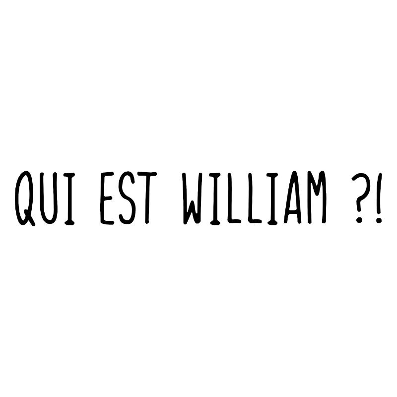 Qui est William ?!