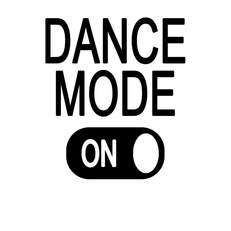 Dance Mode - ON