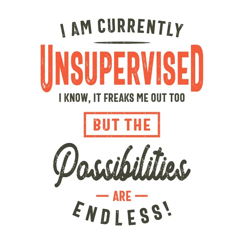 I Am Currently Unsupervised Funny Sarcasm
