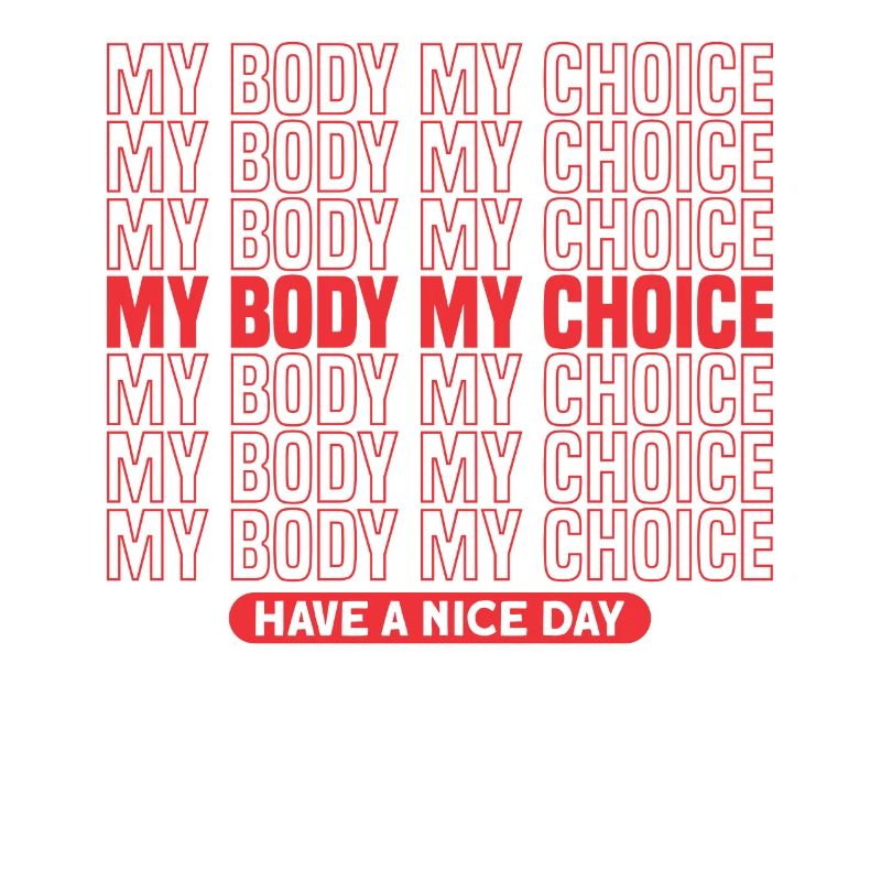Mon corps Mon choix Féminisme Pour Pro Choice Supporte