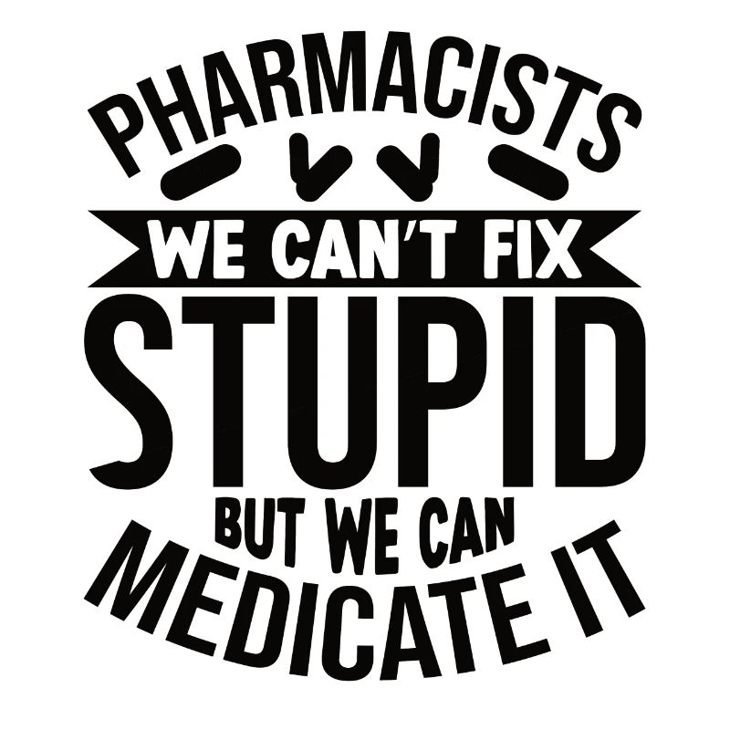 Funny Pharmacist Pharmacy Gift Profession